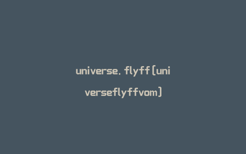 universe.flyff[universeflyffvom]