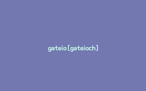 gateio[gateioch]